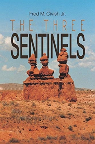 THREE SENTINELS