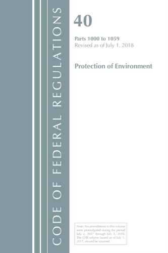 Code of Federal Regulations, Title 40: Parts 1000-1059 (Protection of Environment) TSCA Toxic Substances