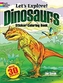 Let's Explore! Dinosaurs Sticker Coloring Book