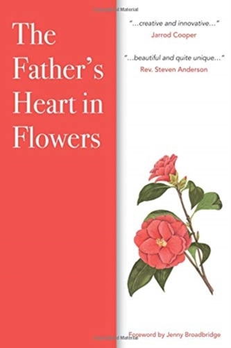 The Father's Heart in Flowers