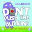 Don't Push the Button!