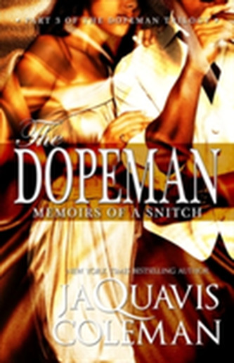 Dopeman, The: Memoirs Of A Snitch