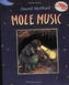 MOLE MUSIC