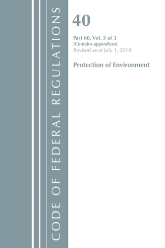 Code of Federal Regulations, Title 40 Protection of the Environment 60 (Appendices), Revised as of July 1, 2018 Vol 2 of
