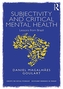 Subjectivity and Critical Mental Health