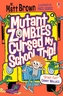 Mutant Zombies Cursed My School Trip