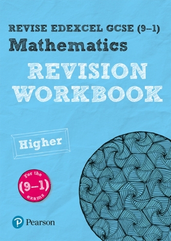 Revise Edexcel GCSE (9-1) Mathematics Higher Revision Workbook
