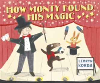 How Monty Found His Magic