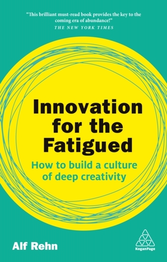 Innovation for the Fatigued
