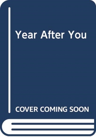 The Year After You