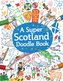Super Scotland Doodle Book