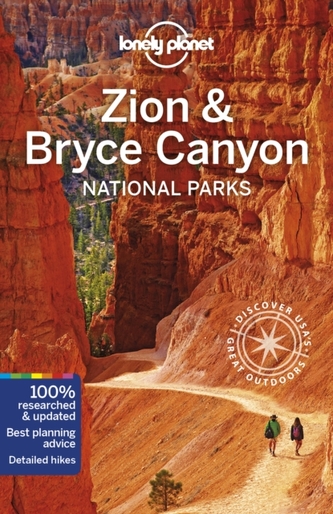 Lonely Planet Zion & Bryce Canyon National Parks