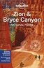Lonely Planet Zion & Bryce Canyon National Parks