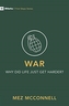 War - Why Did Life Just Get Harder?
