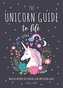 UNICORN GUIDE TO LIFE