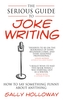 The Serious Guide to Joke Writing