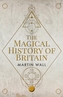 The Magical History of Britain
