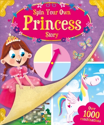 SPIN YOUR OWN STORY PRINCESS