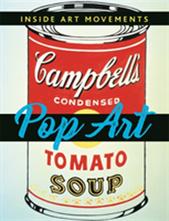 Inside Art Movements: Pop Art