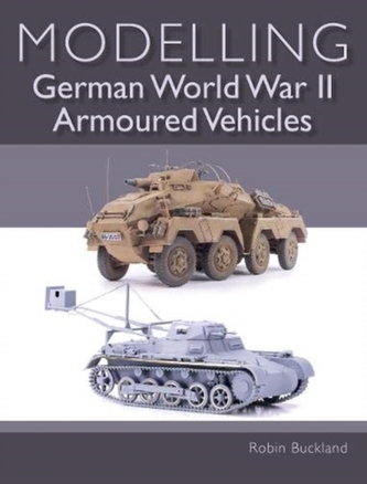 Modelling German WWII Armoured Vehicles