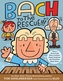 Bach to the Rescue!!!: How a Rich Dude Who Couldn t Sleep Inspired the Greatest Music Ever