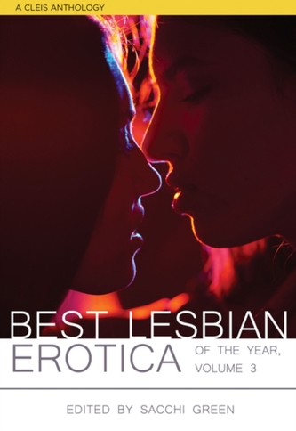 The Best Lesbian Erotica of the Year, Volume 3