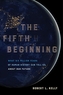 The Fifth Beginning