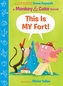 This Is MY Fort! (Monkey and Cake)