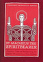 St. Macarius The Spirit Bearer: Coptic Texts Relating To Saint Macarius The Great