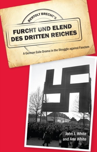 Bertolt Brecht's Furcht und Elend des Dritten Reiches