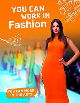 You Can Work in Fashion