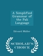 A Simplified Grammar of the Pali Language - Scholar's Choice Edition