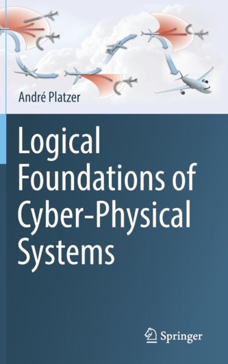 Logical Foundations of Cyber-Physical Systems