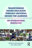 Transforming Higher Education Through Universal Design for Learning
