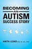 Becoming an Autism Success Story