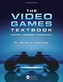 The Video Games Textbook