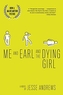ME & EARL & THE DYING GIRL
