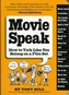 Movie Speak: How to Talk Like You Belong on a Film Set