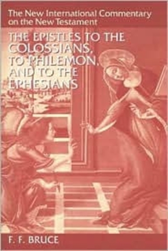 Epistles to the Colossians, to Philemon and to the Ephesians