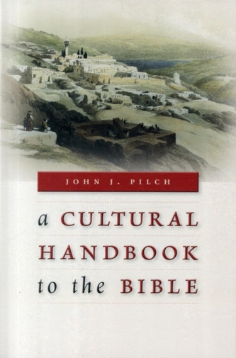 A Cultural Handbook to the Bible