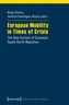 European Mobility in Times of Crisis