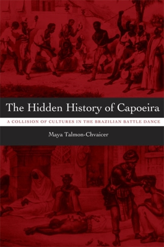 The Hidden History of Capoeira