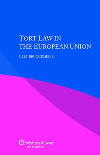 Tort Law in the European Union