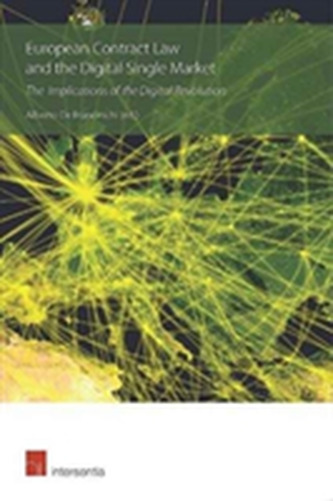 European Contract Law and the Digital Single Market: the Implications of the Digital Revolution