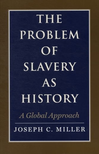 The Problem of Slavery as History