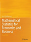 Mathematical Statistics for Economics and Business