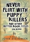 Never Flirt with Puppy Killers