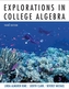 Explorations in College Algebra