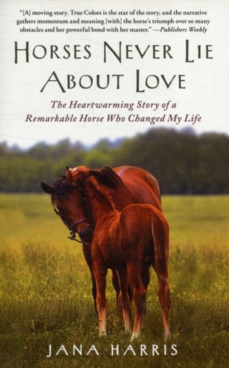 Horses Never Lie About Love