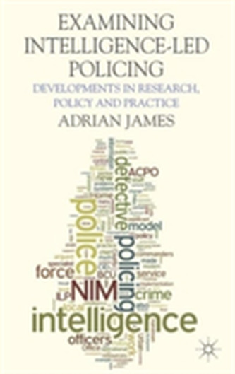 Examining Intelligence-Led Policing